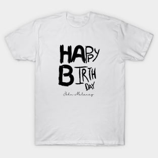 John Mulaney Happy Birthday (Black Logo) T-Shirt